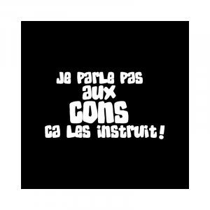 shirt-je-parle-pas-aux-cons-ca-les-instruit-phrase-audiard-noir-pour-homme-et-femme.jpg